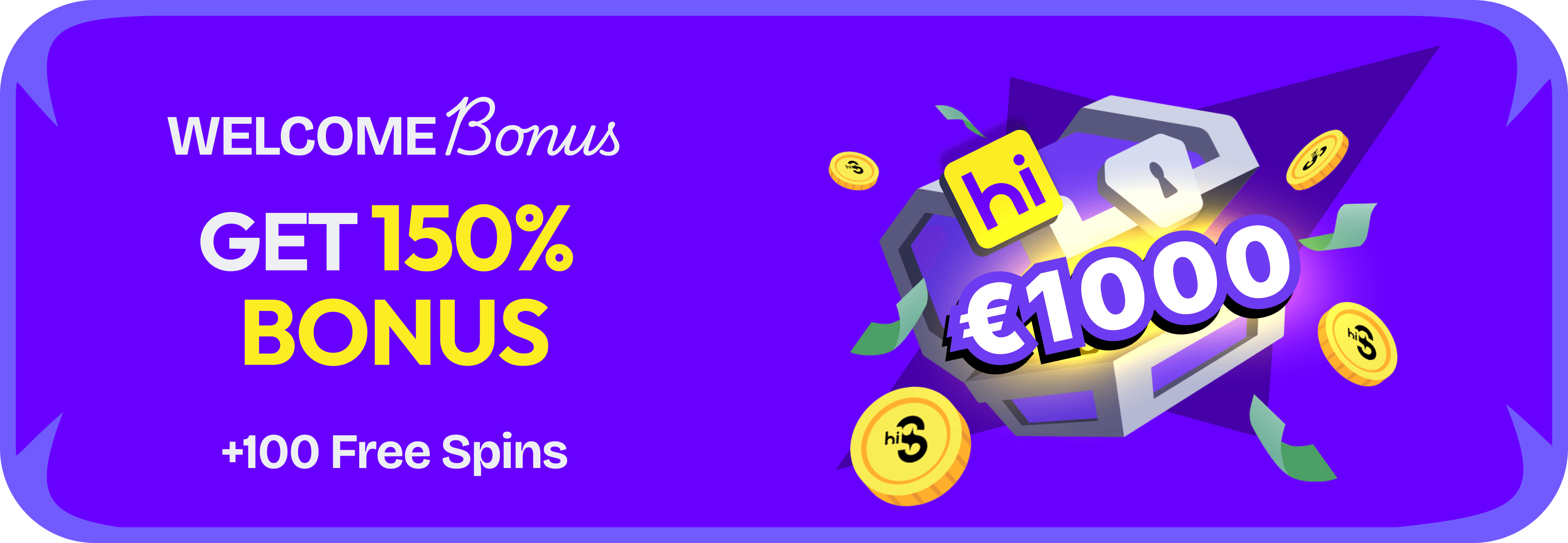 Welcome Bonus